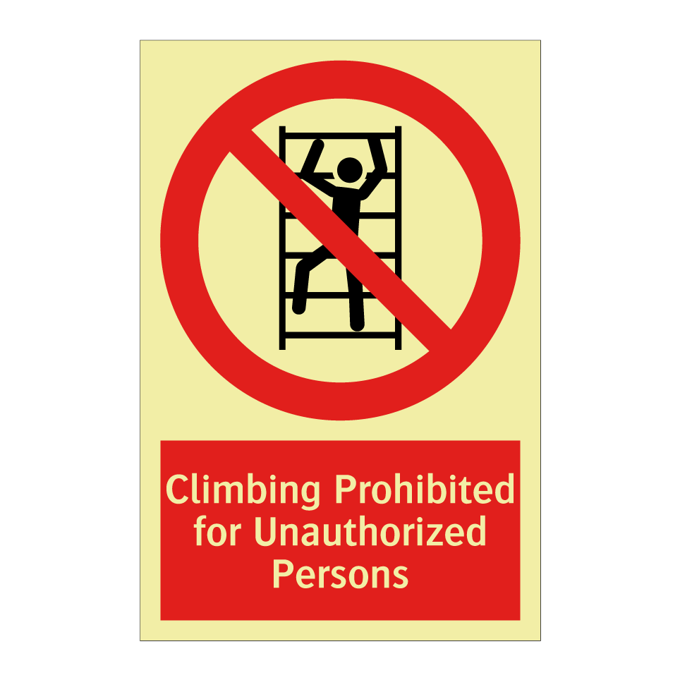 Climbing Prohibited for Unauthorized Persons