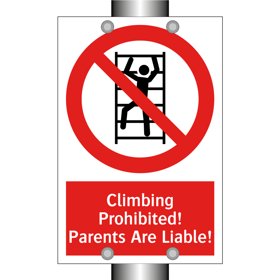 Climbing Prohibited! Parents Are Liable!