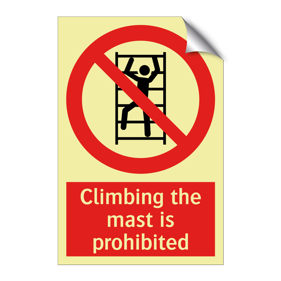Climbing the mast is prohibited