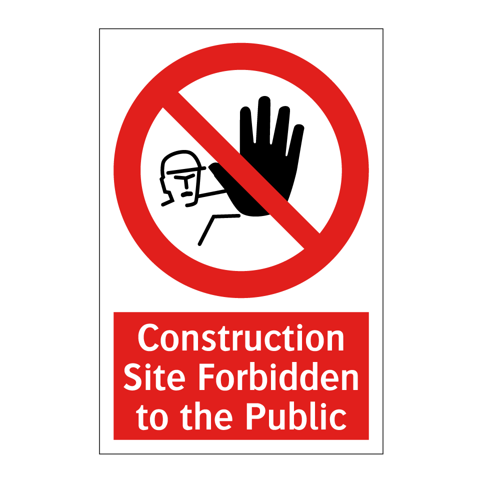 Construction Site Forbidden to the Public