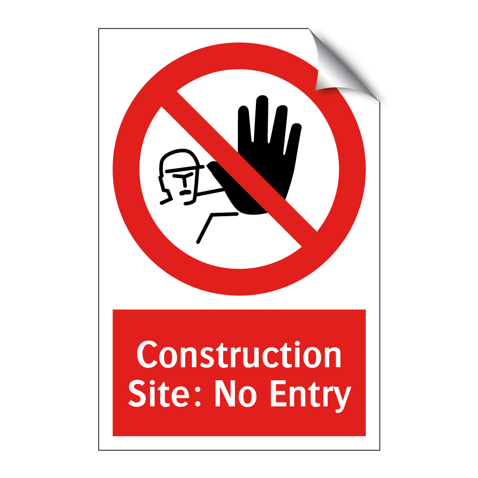 Construction Site: No Entry