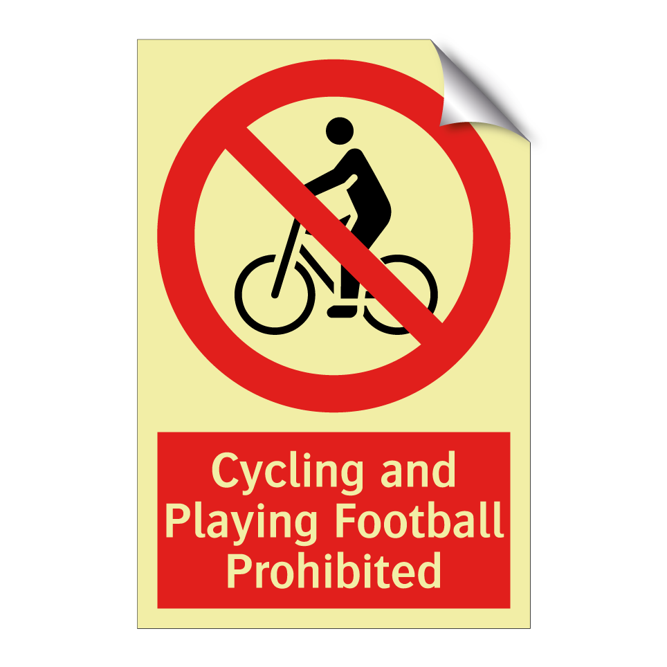 Cycling and Playing Football Prohibited