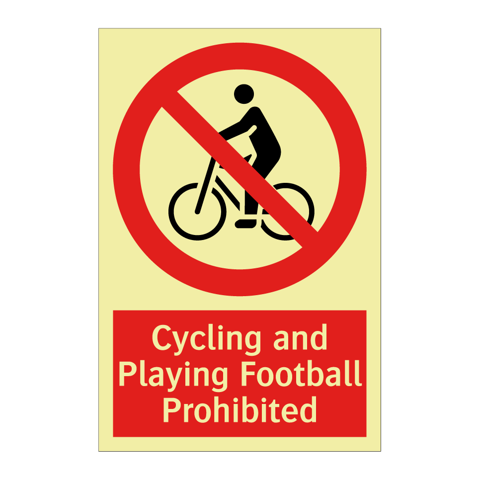 Cycling and Playing Football Prohibited