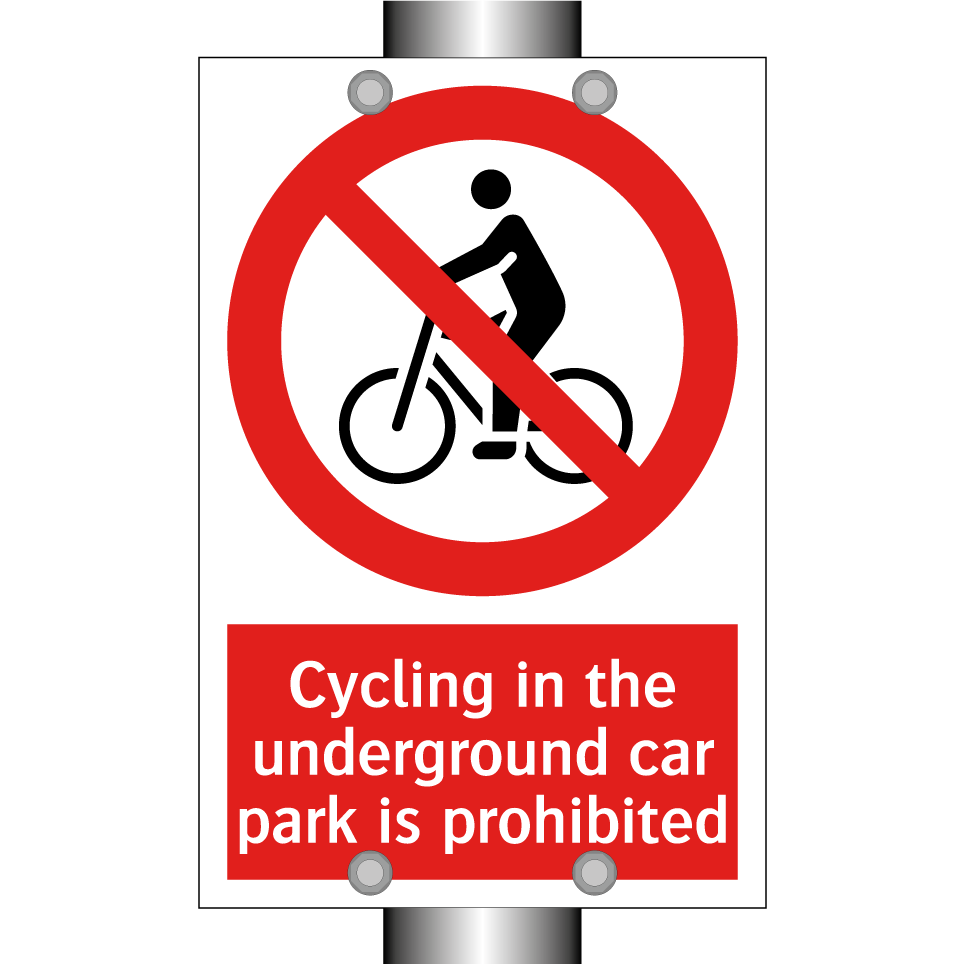 Cycling in the underground car park is prohibited