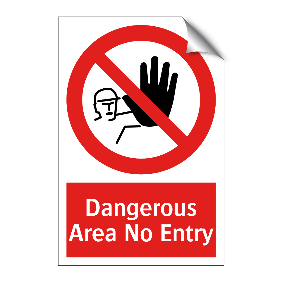 Dangerous Area No Entry