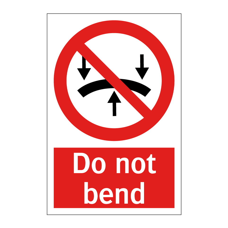 Do not bend