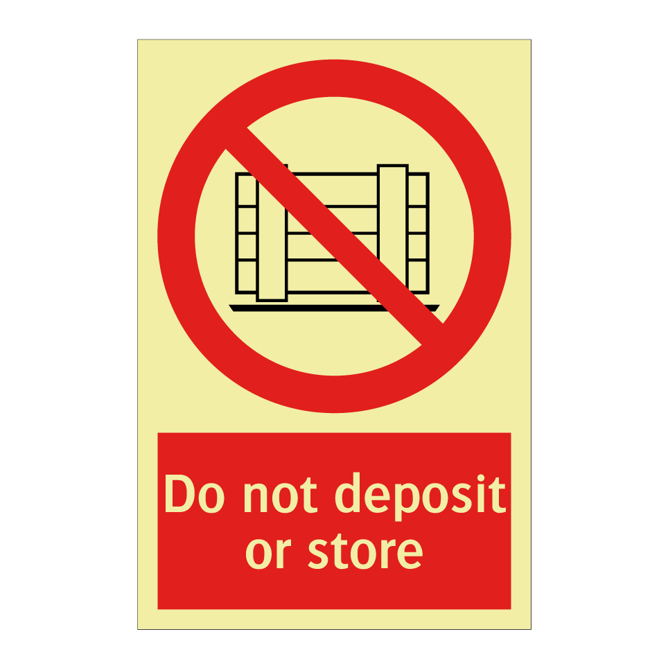 Do not deposit or store