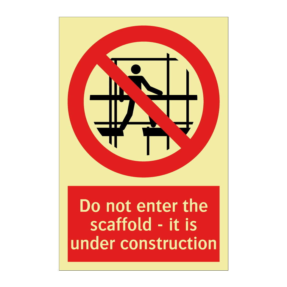 Do not enter the scaffold - it is under construction