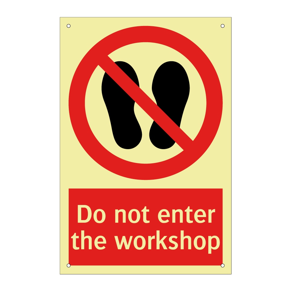 Do not enter the workshop