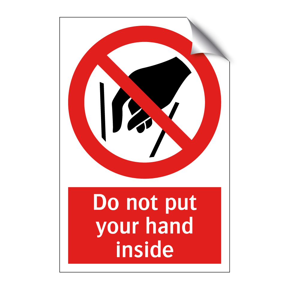 Do not put your hand inside