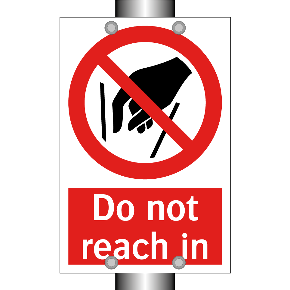 Do not reach in