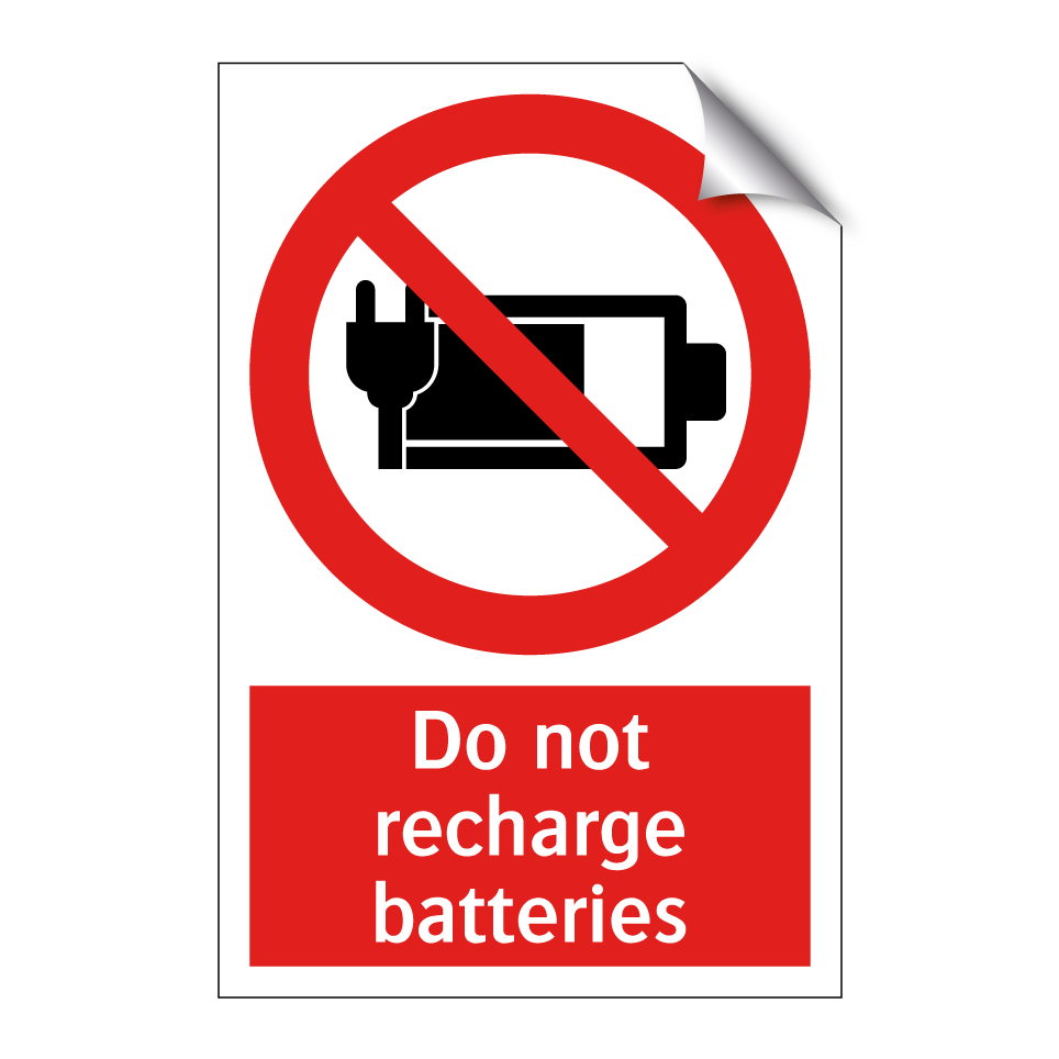 Do not recharge batteries