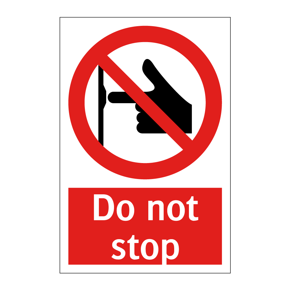 Do not stop