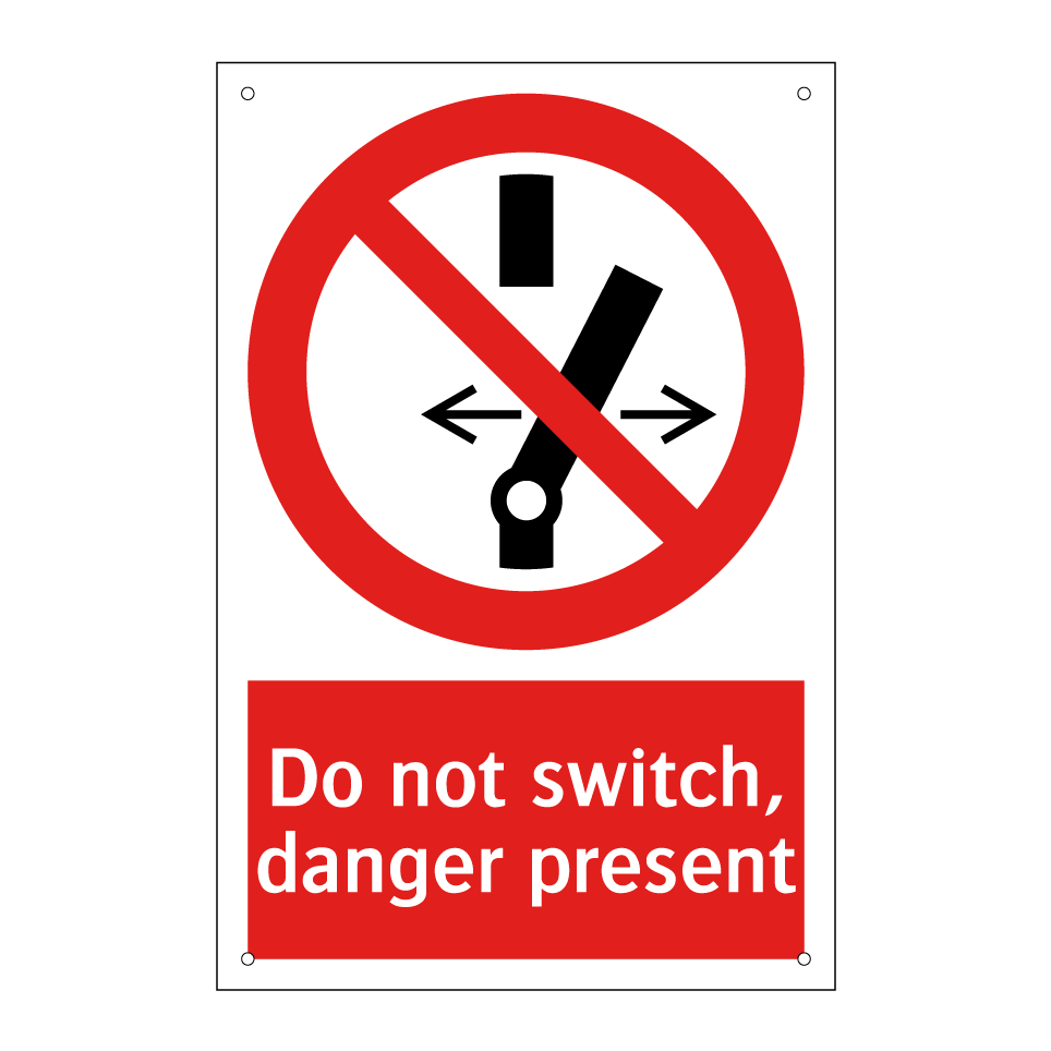 Do not switch, danger present