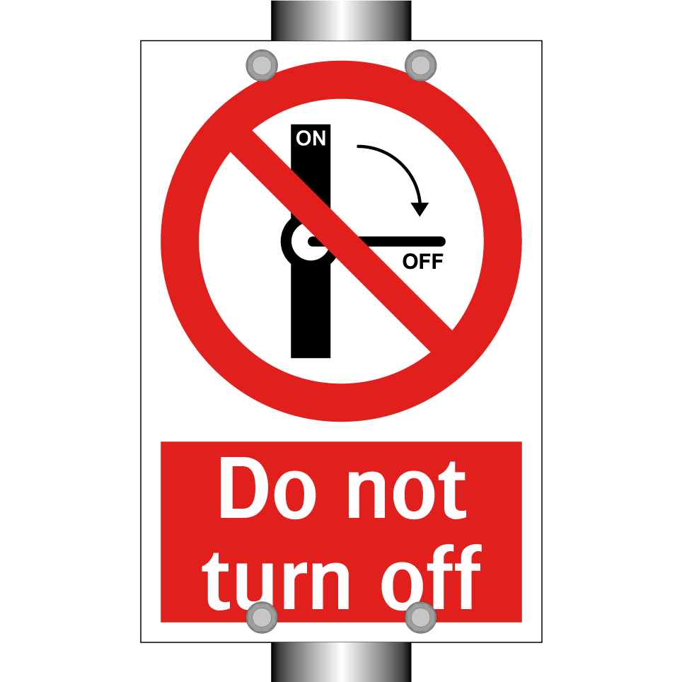 Do not turn off