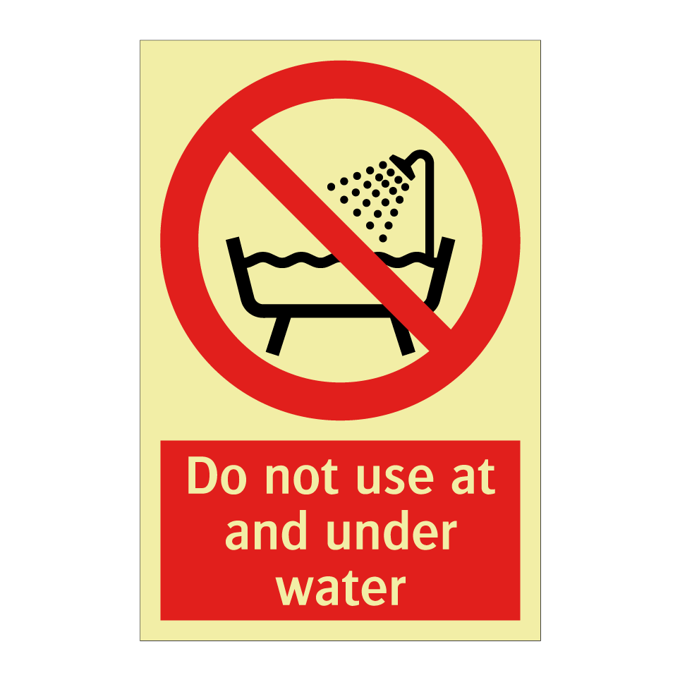 Do not use at and under water