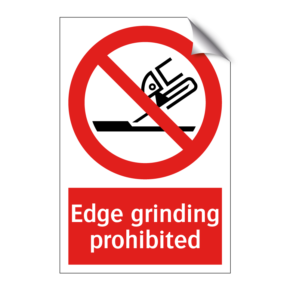 Edge grinding prohibited