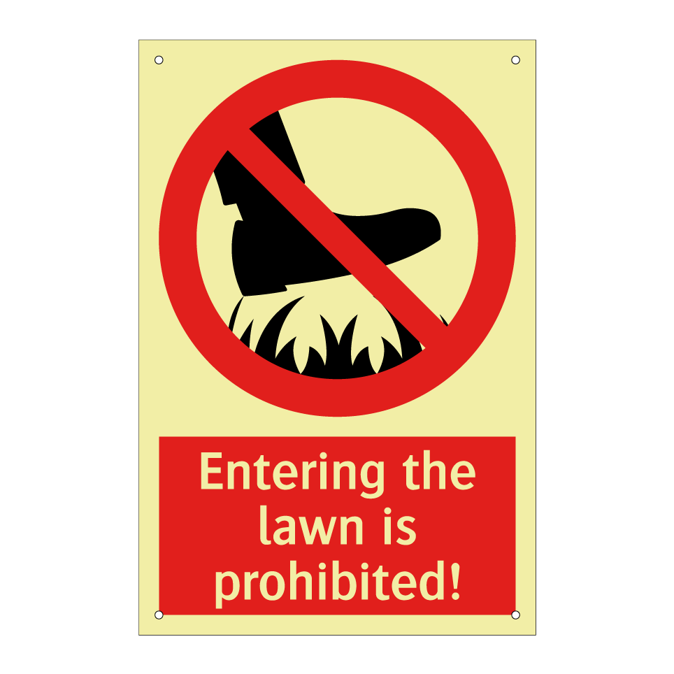 Entering the lawn is prohibited!