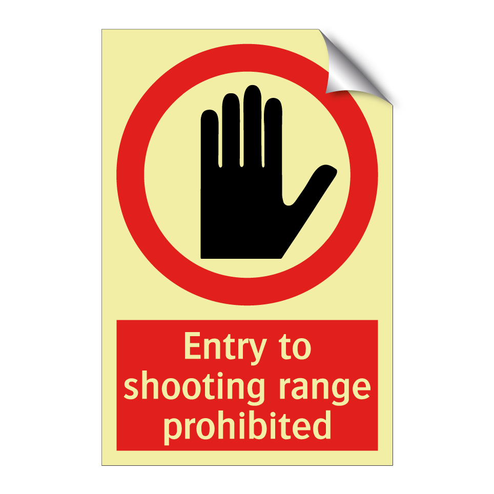 Entry to shooting range prohibited