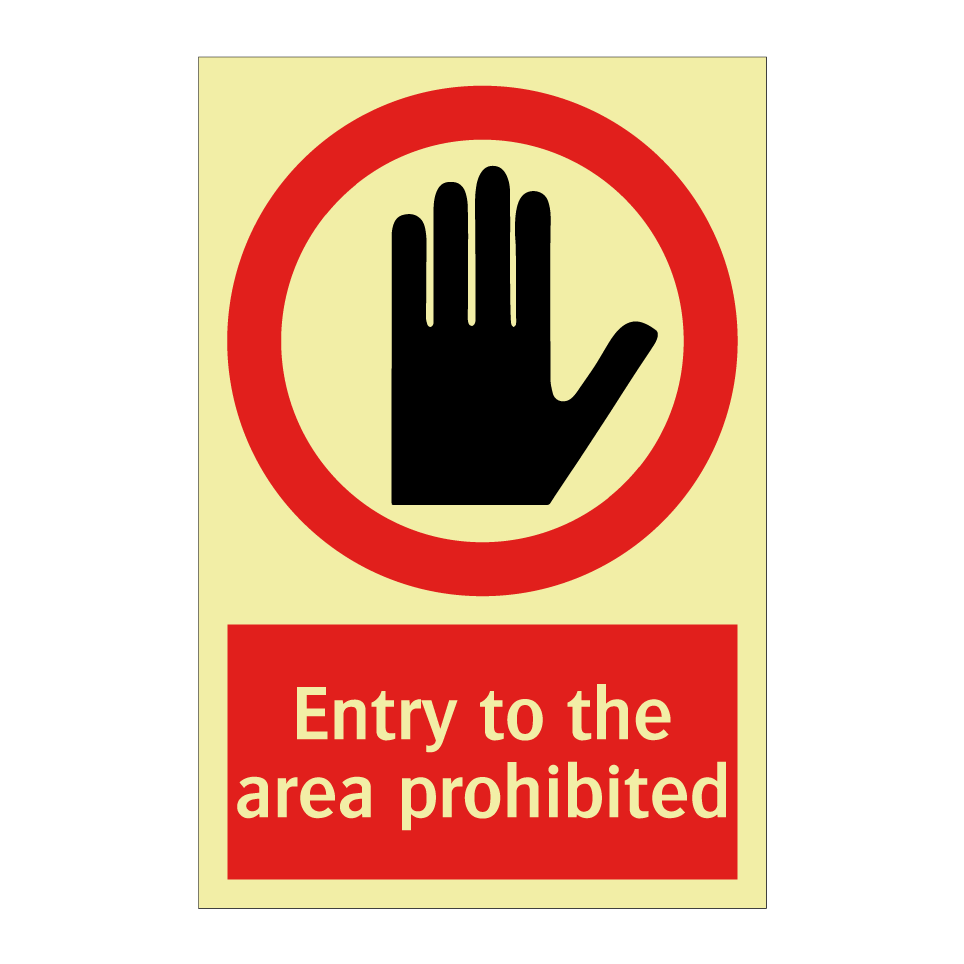 Entry to the area prohibited