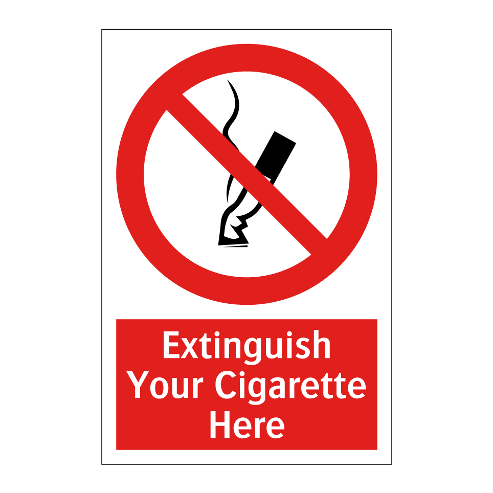 Extinguish Your Cigarette Here