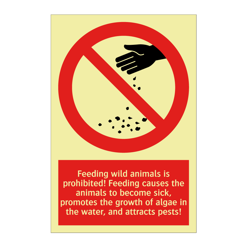 Feeding wild animals is prohibited! Feeding causes the animals to become sick, promotes the growth of algae in the water, and attracts pests!