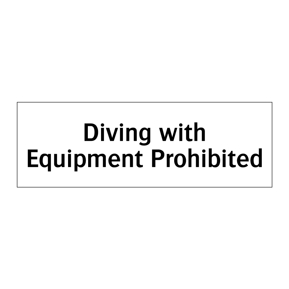 Diving with Equipment Prohibited