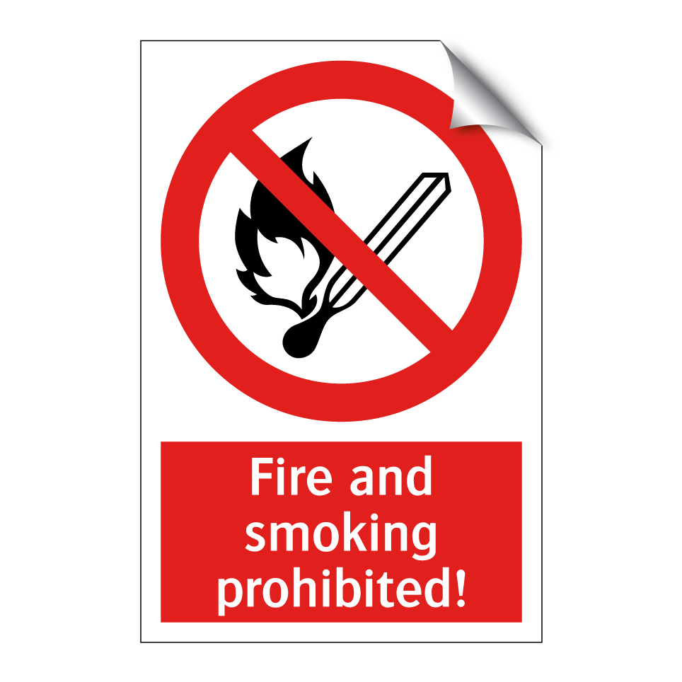 Fire and smoking prohibited!