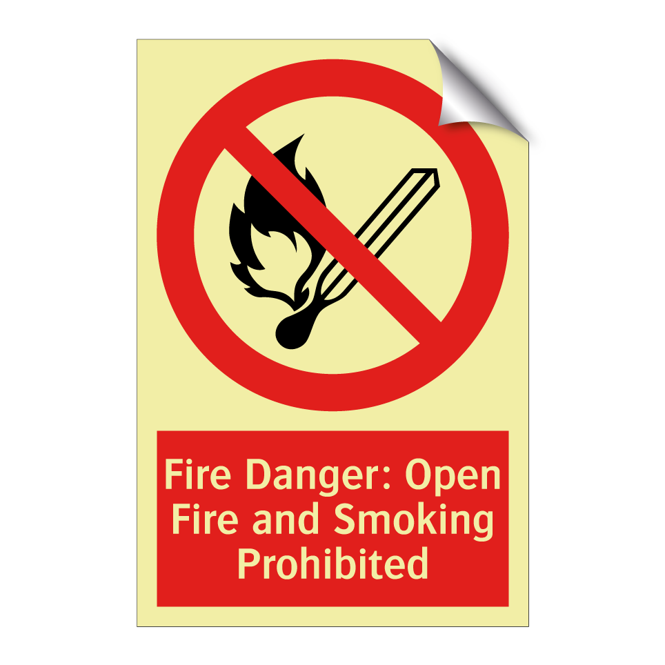 Fire Danger: Open Fire and Smoking Prohibited