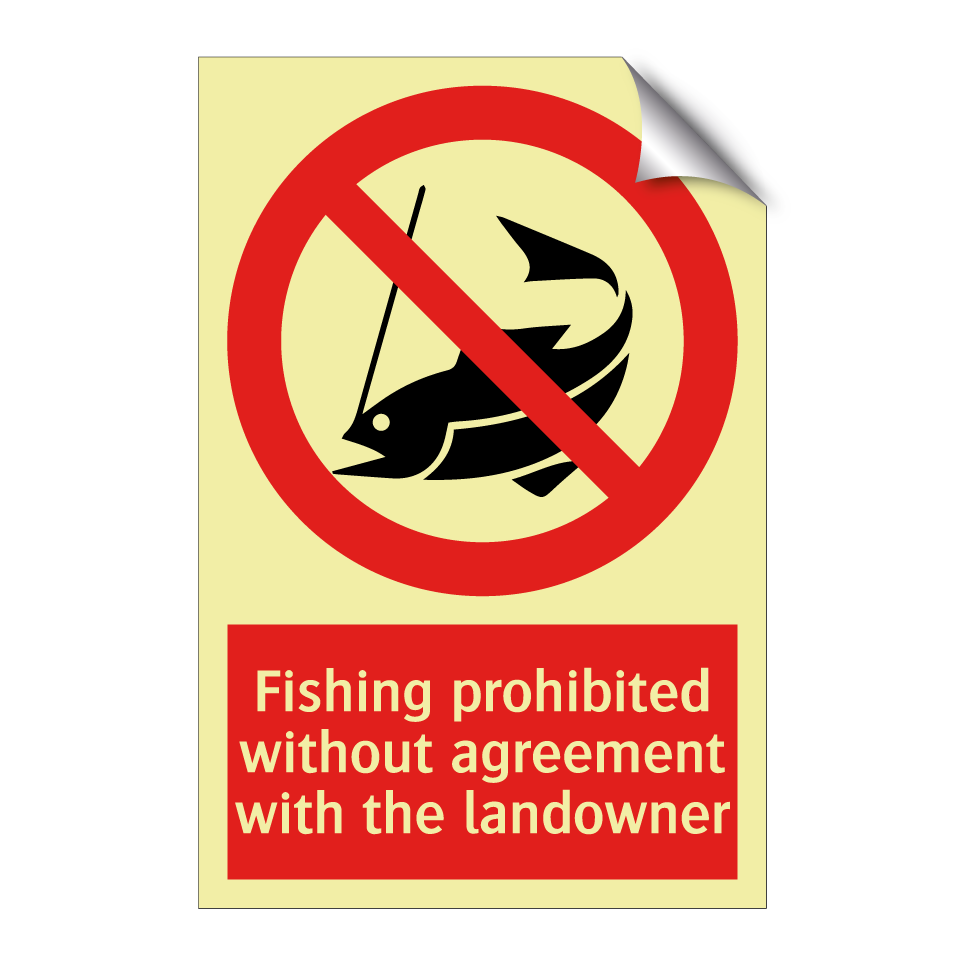 Fishing prohibited without agreement with the landowner