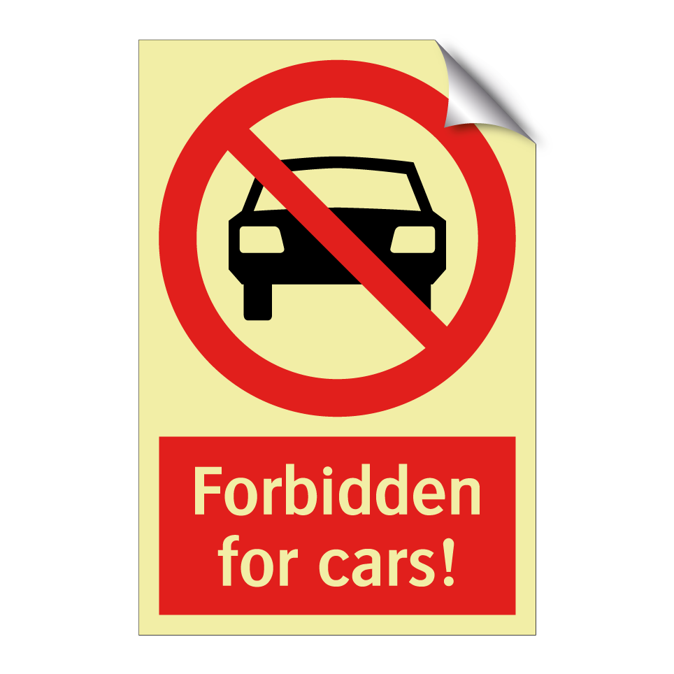 Forbidden for cars!