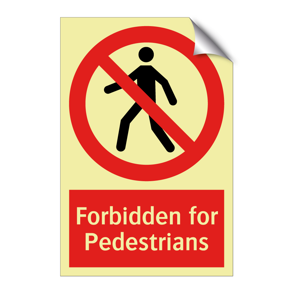 Forbidden for Pedestrians