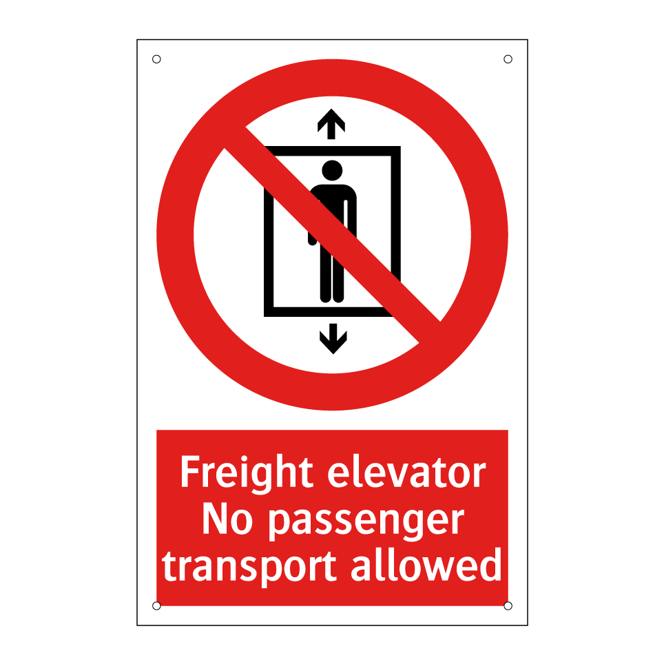Freight elevator No passenger transport allowed
