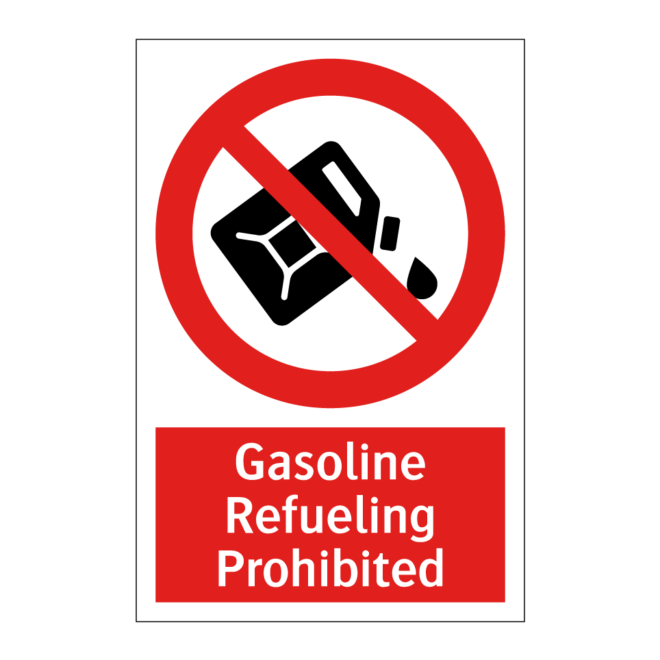 Gasoline Refueling Prohibited