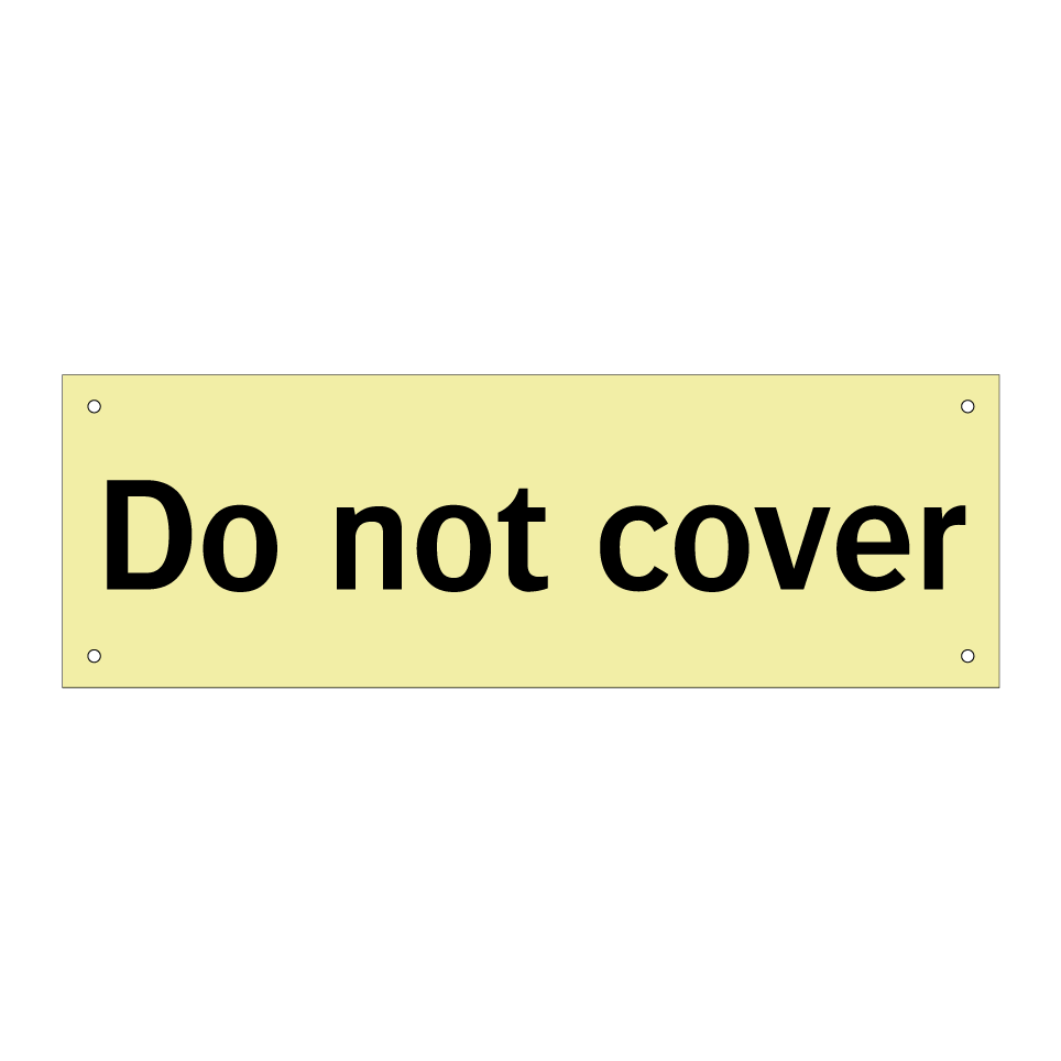 Do not cover