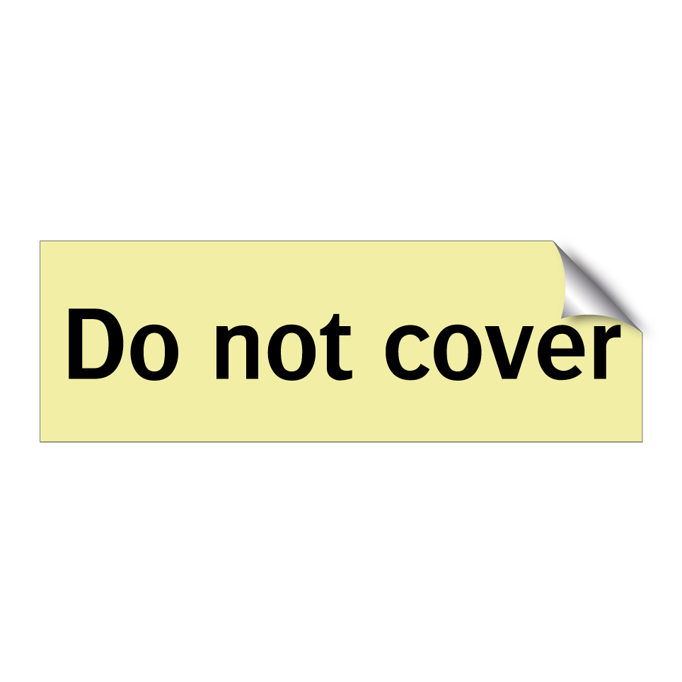 Do not cover