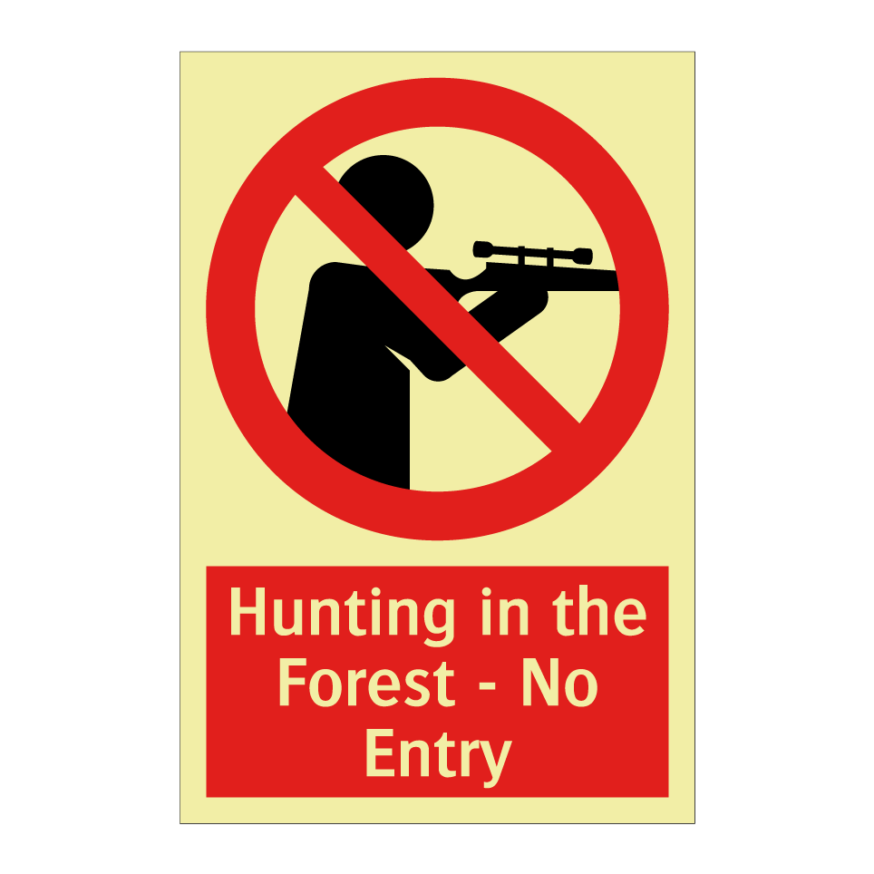 Hunting in the Forest - No Entry