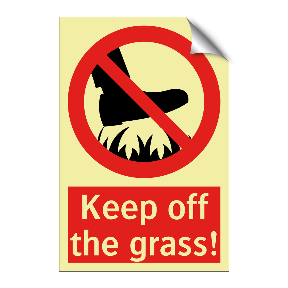 Keep off the grass!