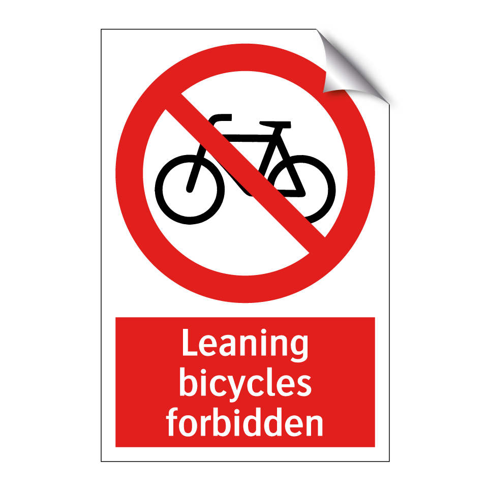 Leaning bicycles forbidden