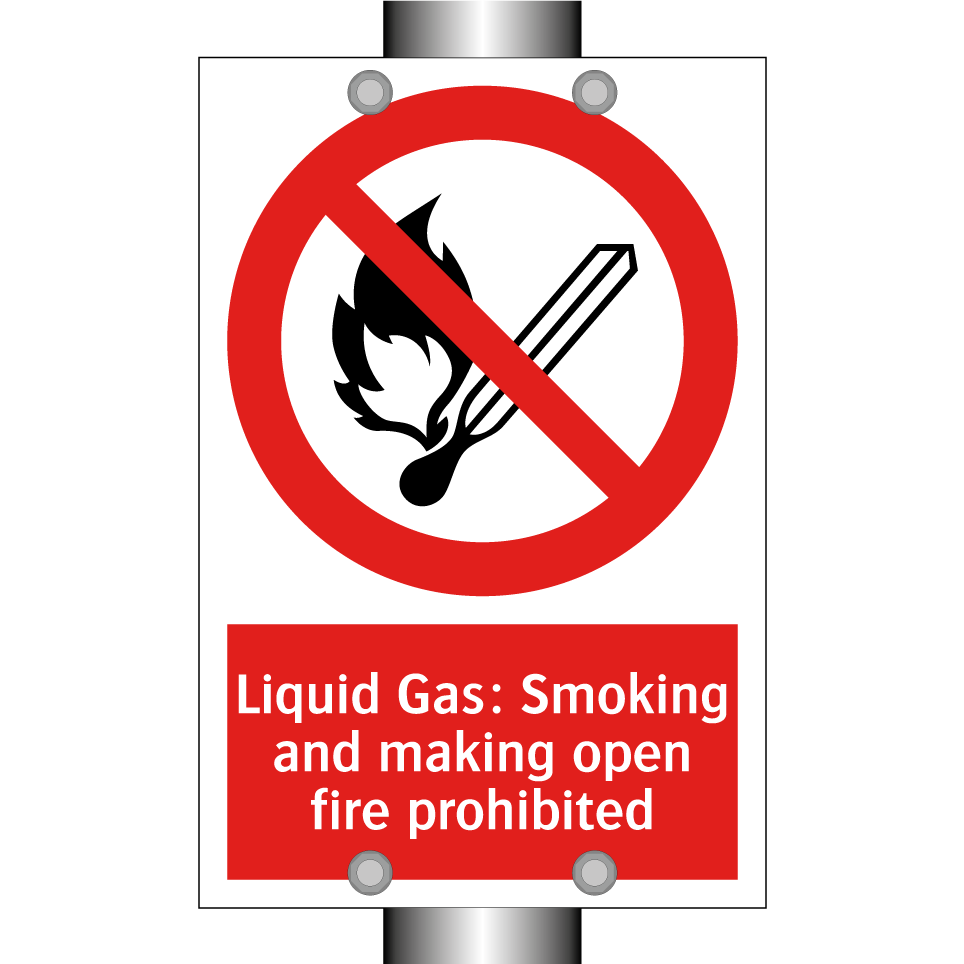 Liquid Gas: Smoking and making open fire prohibited