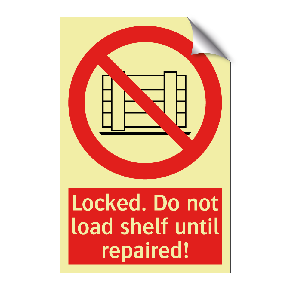 Locked. Do not load shelf until repaired!