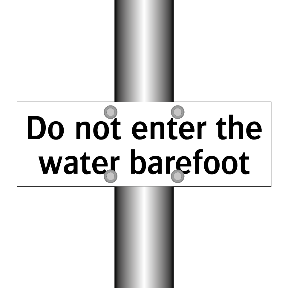 Do not enter the water barefoot