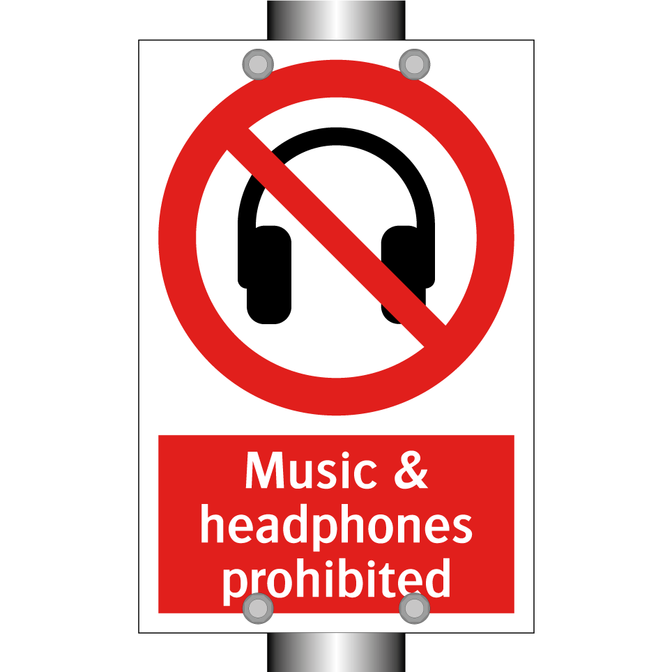 Music & headphones prohibited
