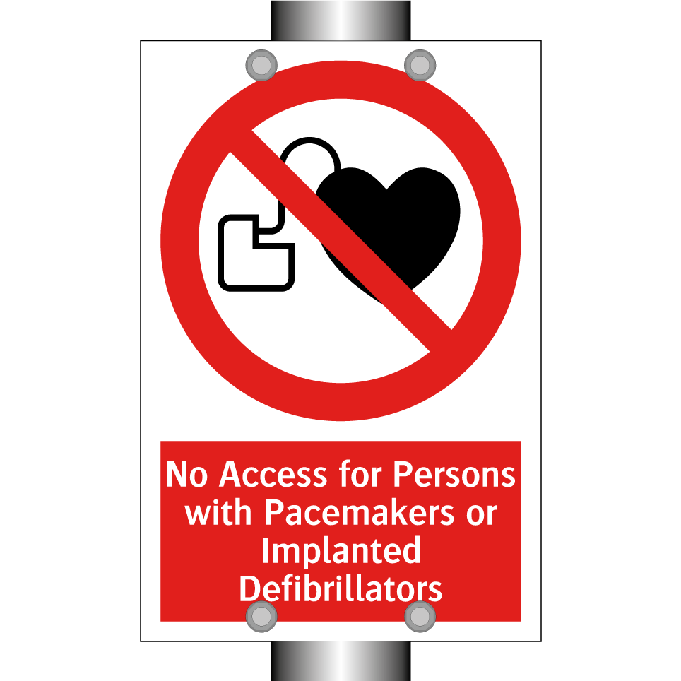 No Access for Persons with Pacemakers or Implanted Defibrillators