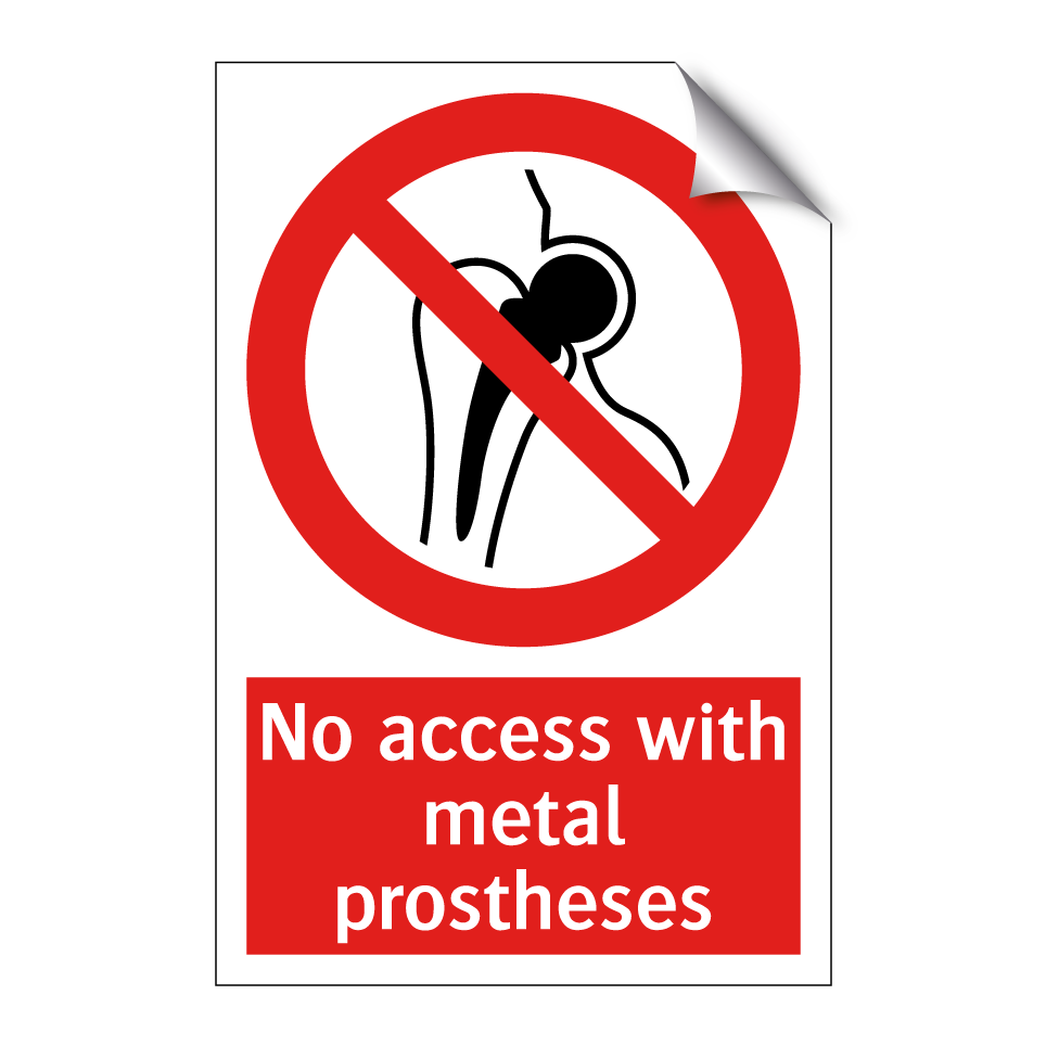 No access with metal prostheses