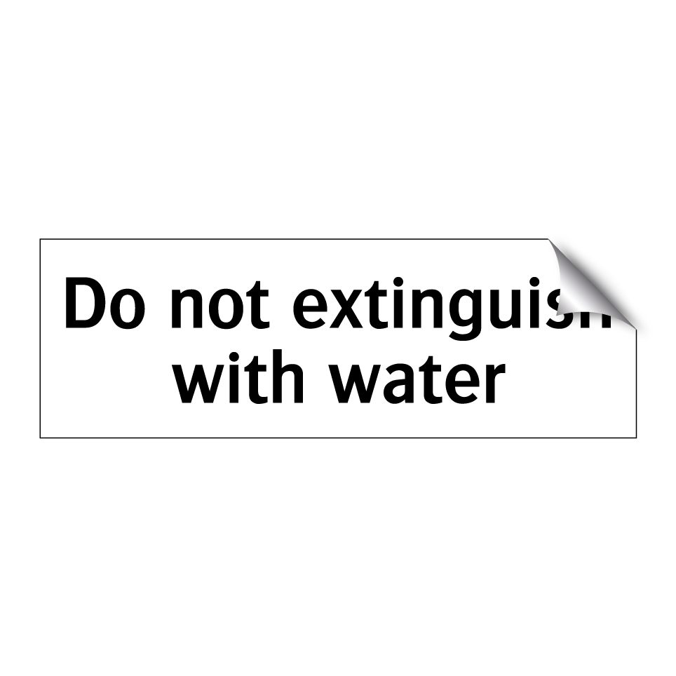 Do not extinguish with water