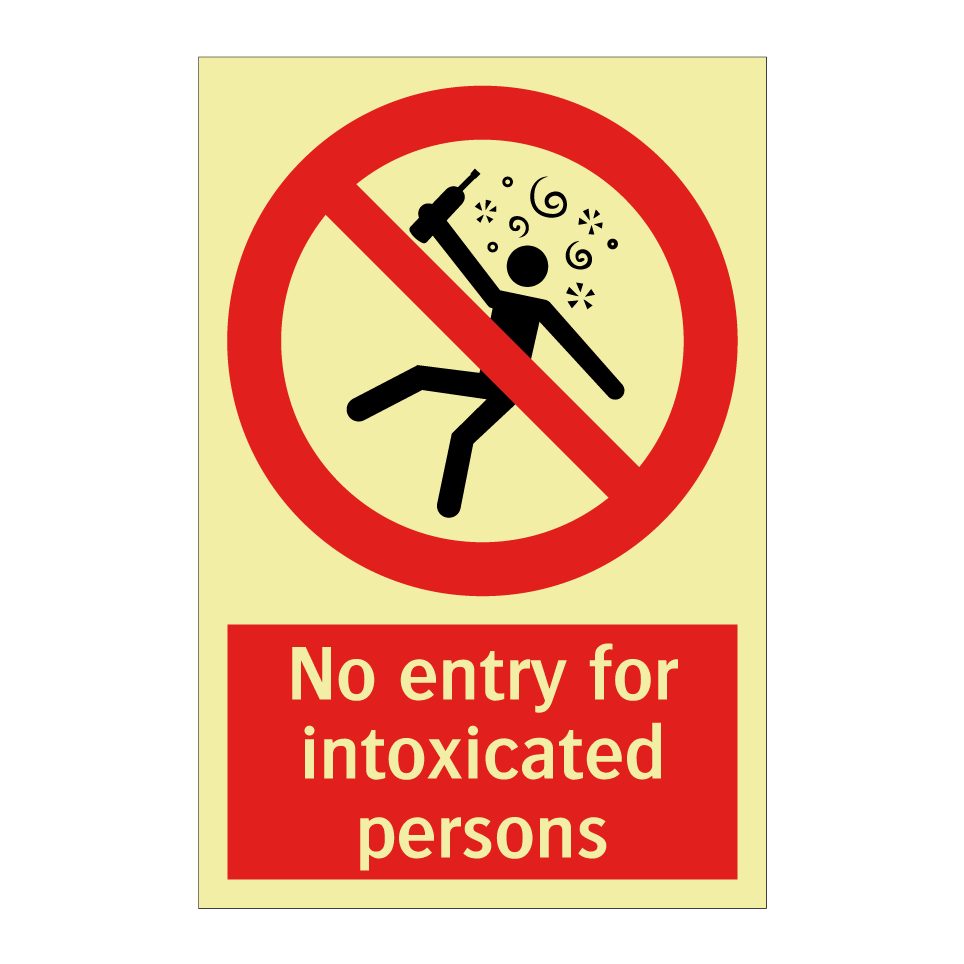 No entry for intoxicated persons