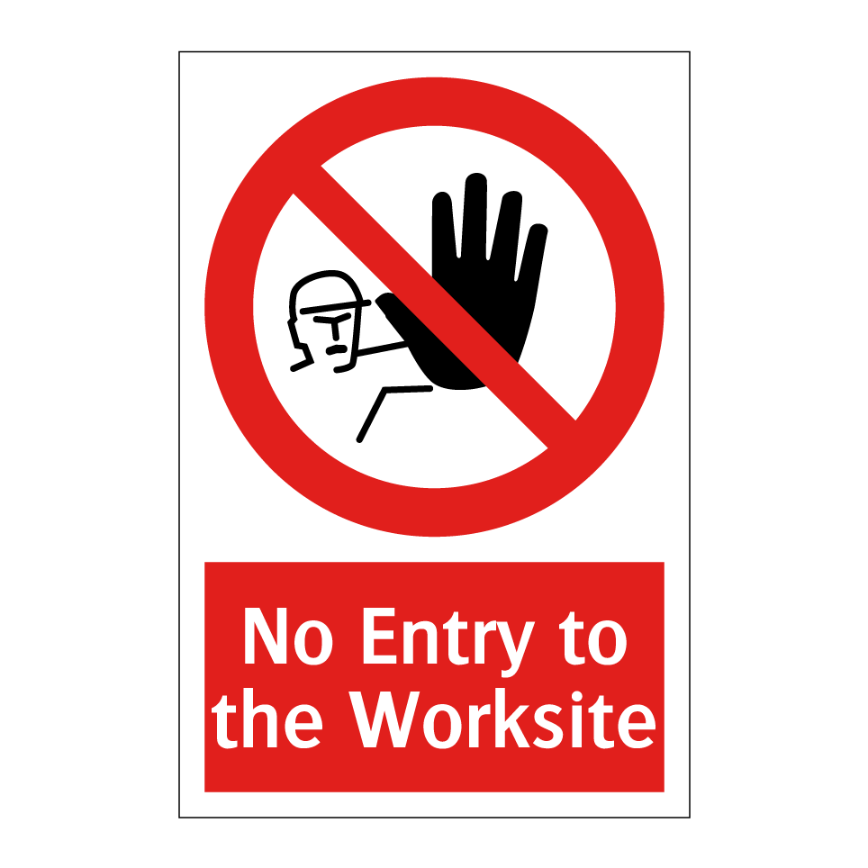 No Entry to the Worksite