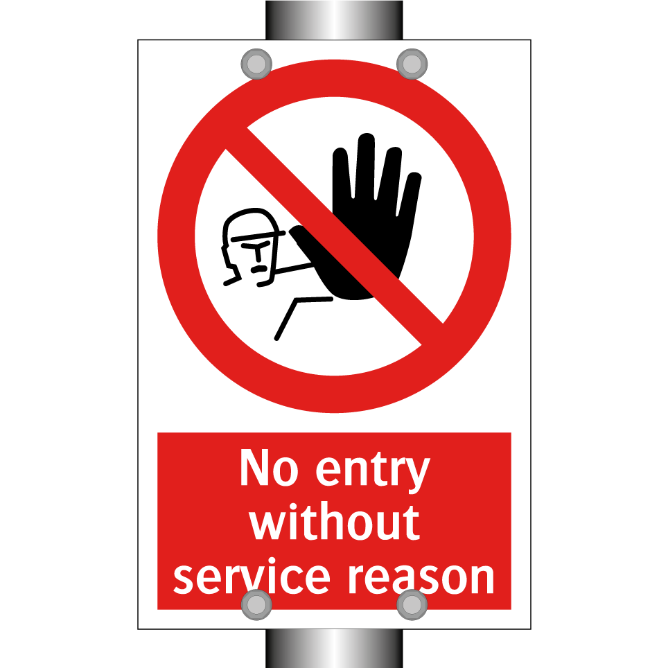 No entry without service reason