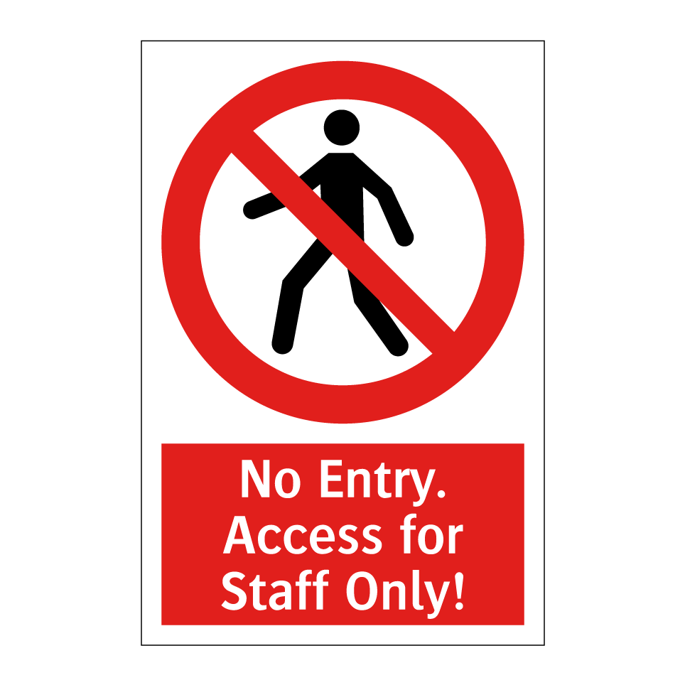No Entry. Access for Staff Only!
